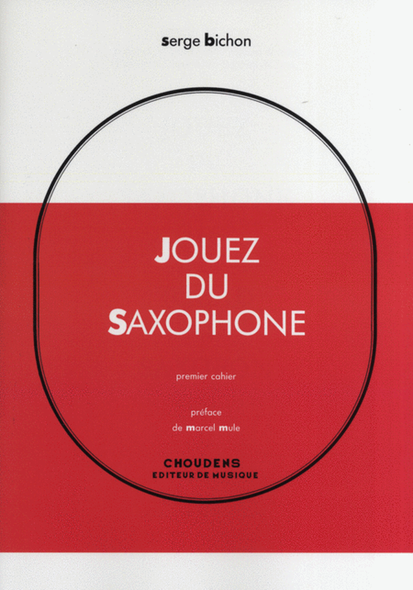 Jouez du Saxophone - Premier Cahier