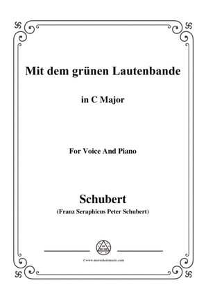 Schubert-Mit dem grünen Lautenbande,Op.25 No.13,in C Major,for Voice&Piano