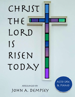 Book cover for Christ the Lord is Risen Today (Alto Sax and Piano)