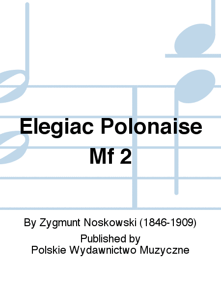 Elegiac Polonaise Mf 2