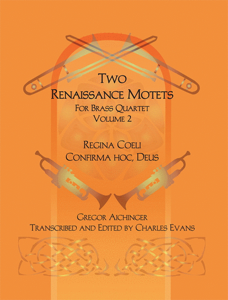 Two Renaissance Motets for Brass Quartet, Vol. 2