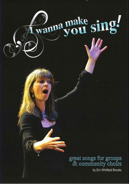 I Wanna Make You Sing!