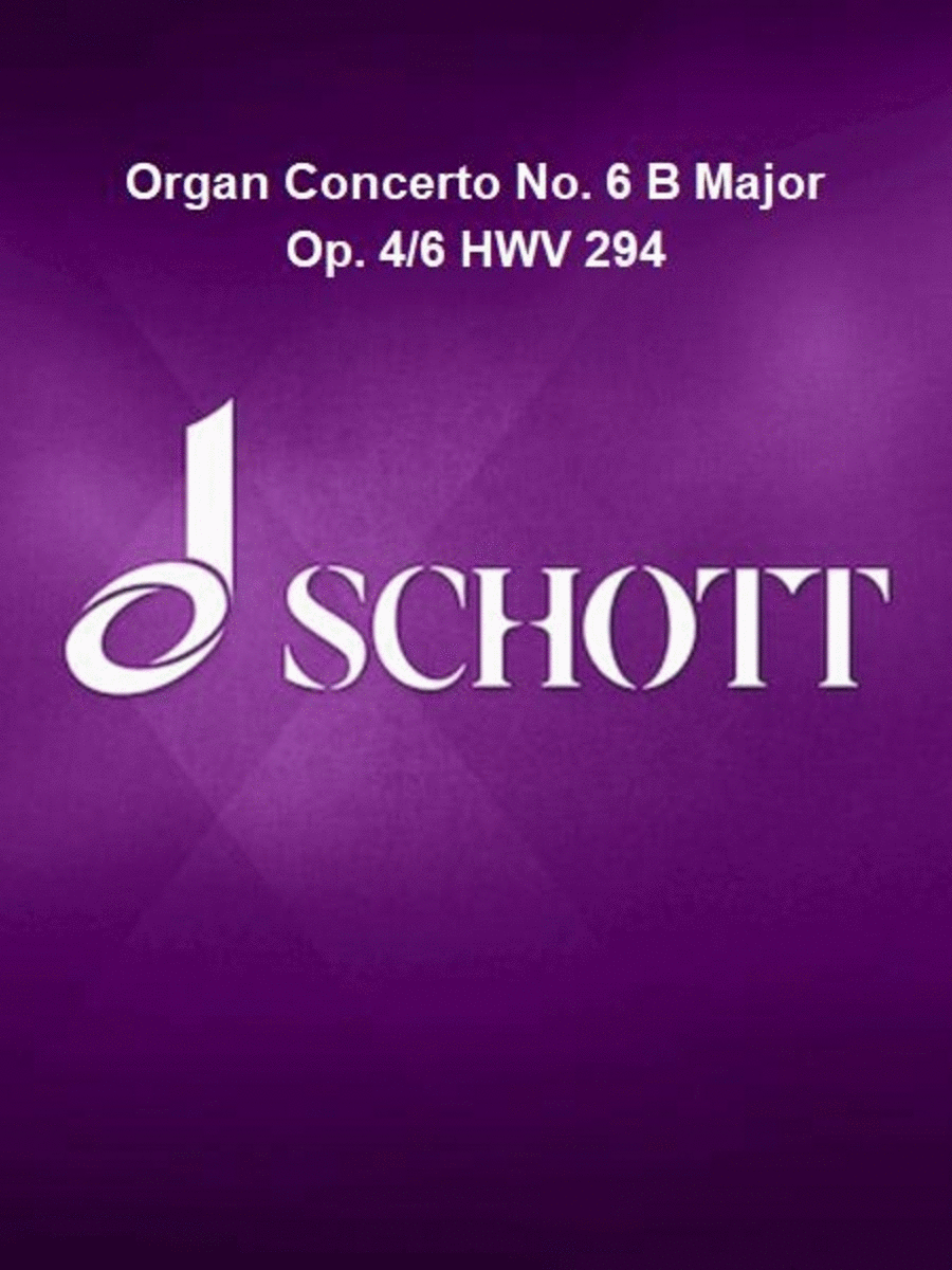 Organ Concerto 6 Op. 4, No. 6 B flat Major
