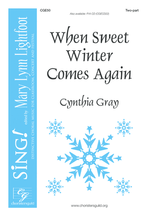 Book cover for When Sweet Winter Comes Again (Two-part with opt. Two- or Three-part round)