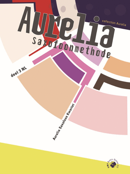 Aurelia Saxofoonmethode Deel 3