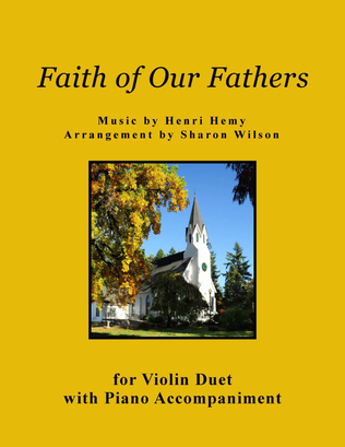 Book cover for Faith of Our Fathers (for Violin Duet with Piano accompaniment)