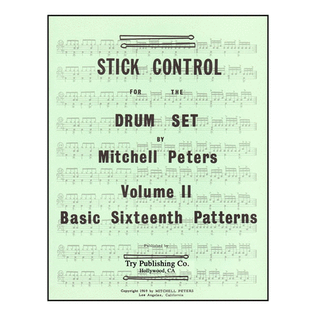 Stick Control For The Drum Set, Volume 2 - Basic Sixteenth Patterns