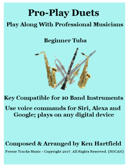 Pro-Play Duets for Tuba- Play along with professional musicians - Key compatible for 10 instruments