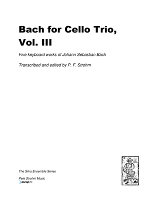 Book cover for Bach for Cello Trio, Vol. III