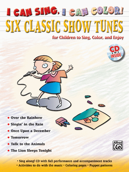 I Can Sing, I Can Color! Six Classic Show Tunes Book And Cd