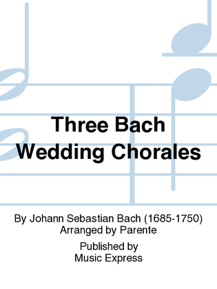 Three Bach Wedding Chorales