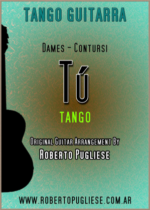 Book cover for Tu - guitar tango (Dames - Contursi)