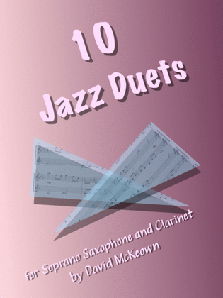 Book cover for 10 Jazz Duets for Soprano Saxophone and Clarinet
