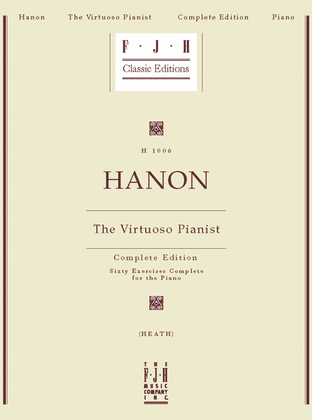Book cover for Hanon -- The Virtuoso Pianist, Complete Edition