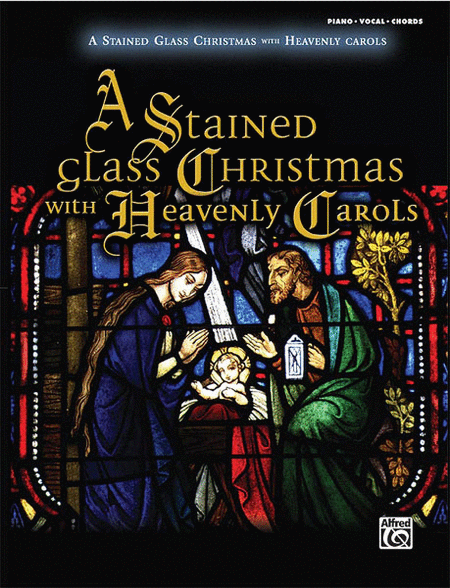 A Stained Glass Christmas with Heavenly Carols