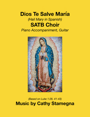 Dios Te Salve, María (SATB Choir) 