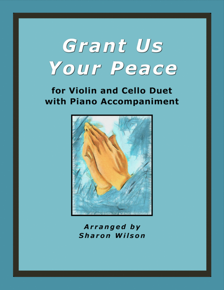 Grant Us Your Peace (for Violin and Cello Duet with Piano Accompaniment) image number null