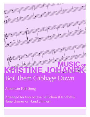 Book cover for Boil Them Cabbage Down (2 Octave Handbell, Hand Chimes or Tone Chimes)