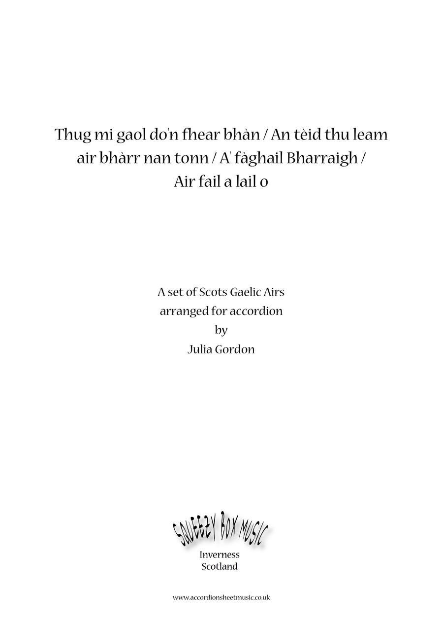 Thug Mi Gaol Do'n Fhear Bhàn / An Teid Thu Leam Air Bharr Nan Tonnan / Air Fail A Lail Ò