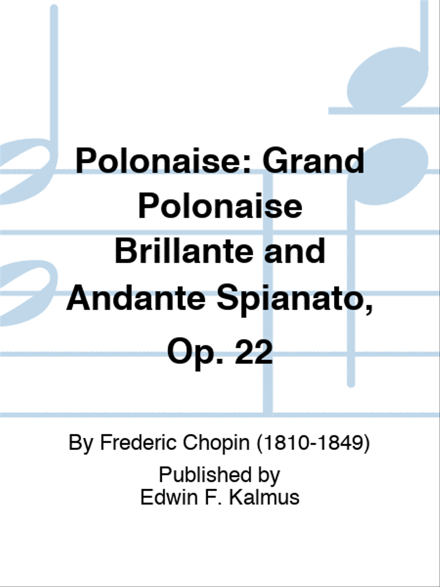 Polonaise: Grand Polonaise Brillante and Andante Spianato, Op. 22 Set of Parts scores gallery preview page 1