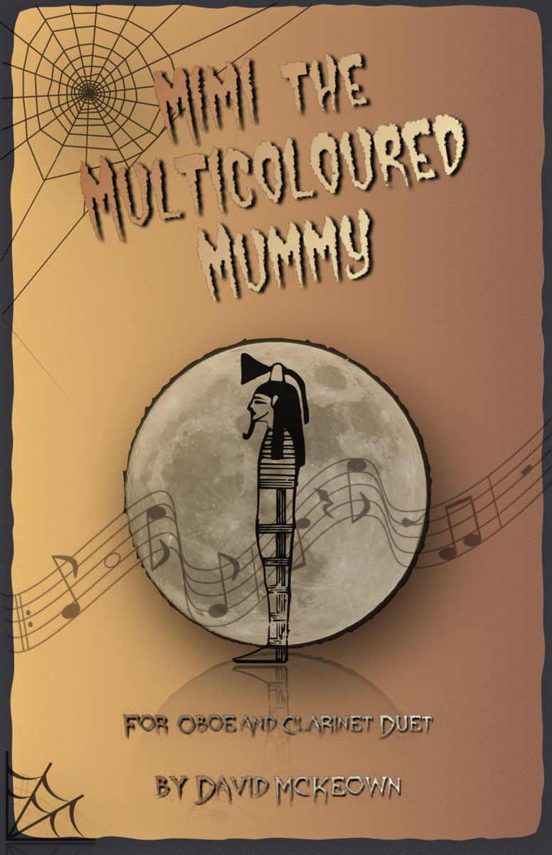 Mimi the Multicoloured Mummy, Halloween Duet for Oboe and Clarinet