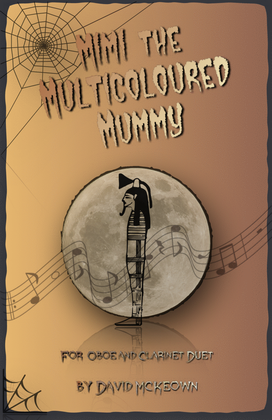 Book cover for Mimi the Multicoloured Mummy, Halloween Duet for Oboe and Clarinet