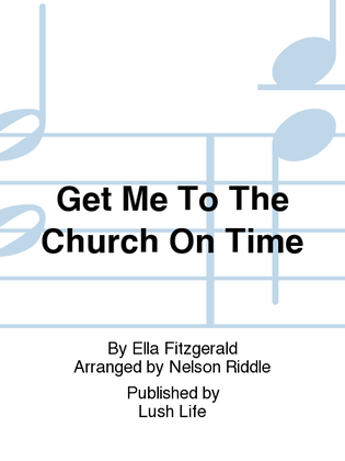 Book cover for Get Me To The Church On Time