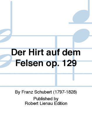 Book cover for Der Hirt auf dem Felsen Op. 129