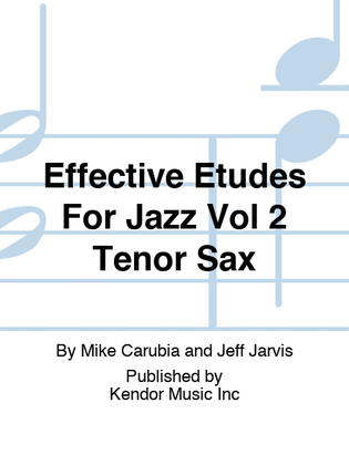 Book cover for Effective Etudes For Jazz Vol 2 Tenor Sax