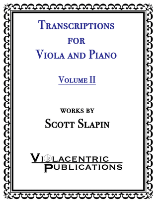 Transcriptions for Viola and Piano, Vol. 2 by Scott Slapin