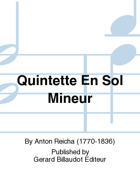 Anton Reicha: Quintette En Sol Mineur