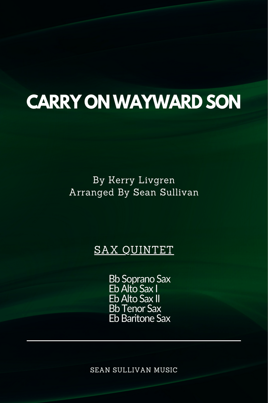 Carry On Wayward Son Saxophone Quintet scores gallery preview page 1