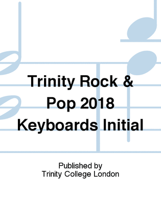 Trinity Rock & Pop 2018 Keyboards Initial