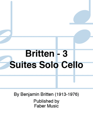 Britten - 3 Suites Solo Cello