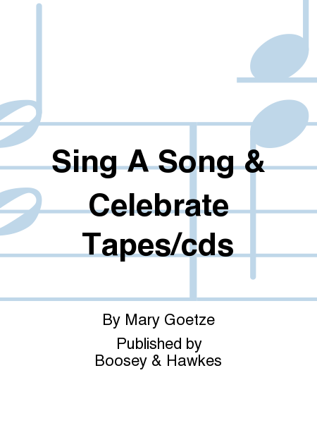 Sing A Song & Celebrate Tapes/cds