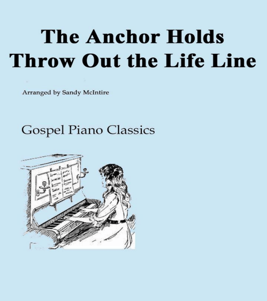 The Anchor Holds/Throw Out the Life Line Piano Solo scores gallery preview page 1