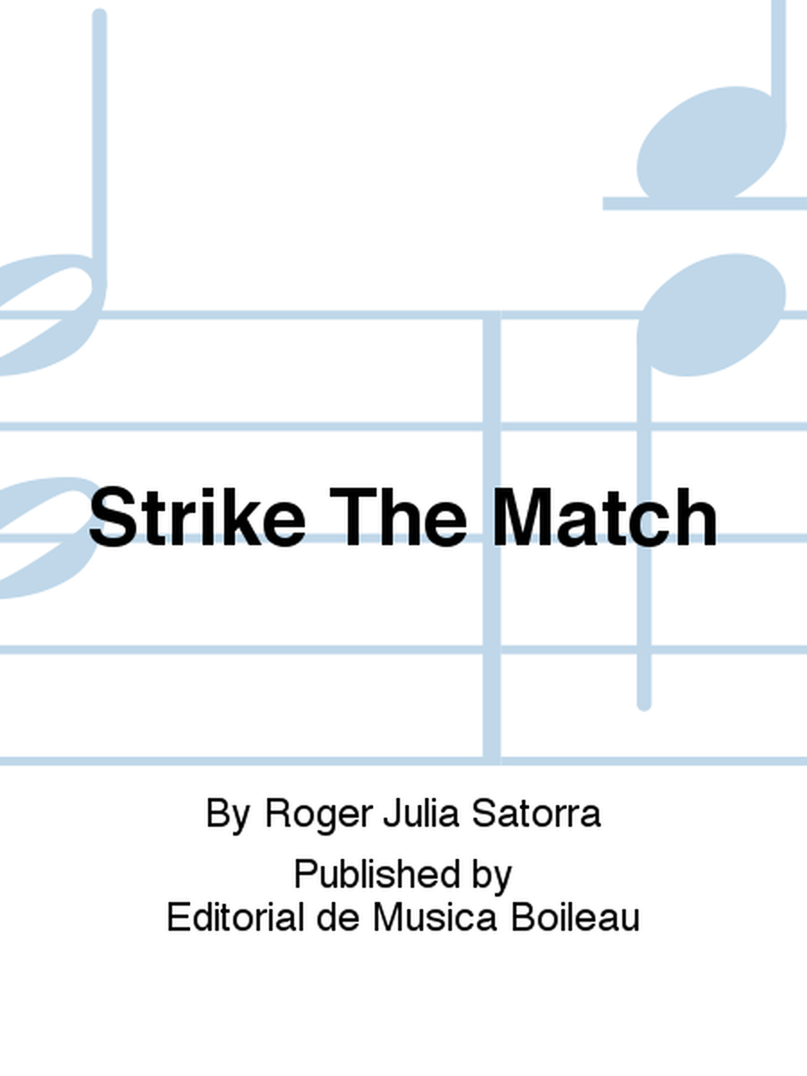 Strike The Match