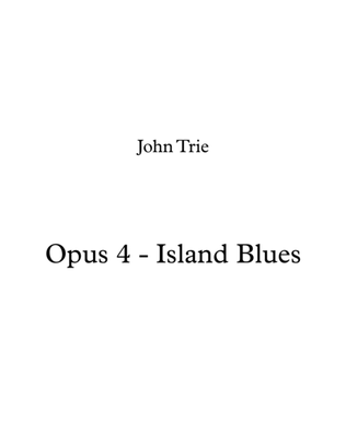Opus 4 - Island Blues