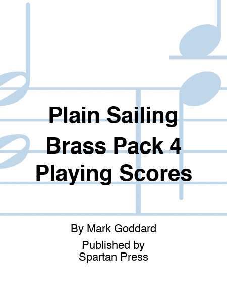 Plain Sailing Brass Pack 4 Playing Scores