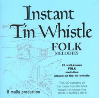 Book cover for Instant Tin Whistle - Folk Melodies-25 Well known Folk Melodies