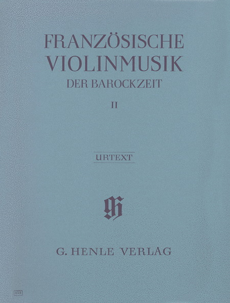 French Violin Music of the Baroque Era: volume II