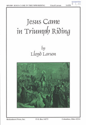 Book cover for Jesus Came in Triumph Riding