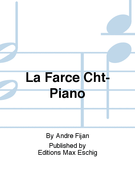 La Farce Cht-Piano