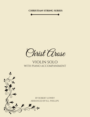 Book cover for Christ Arose - Violin Solo with Piano Accompaniment