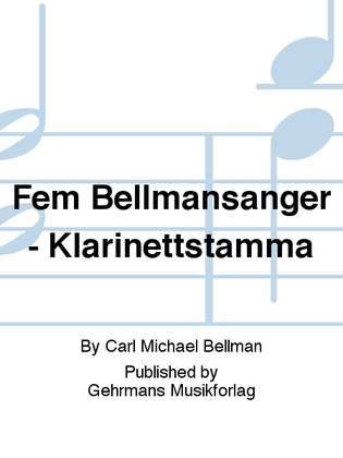 Fem Bellmansanger - Klarinettstamma