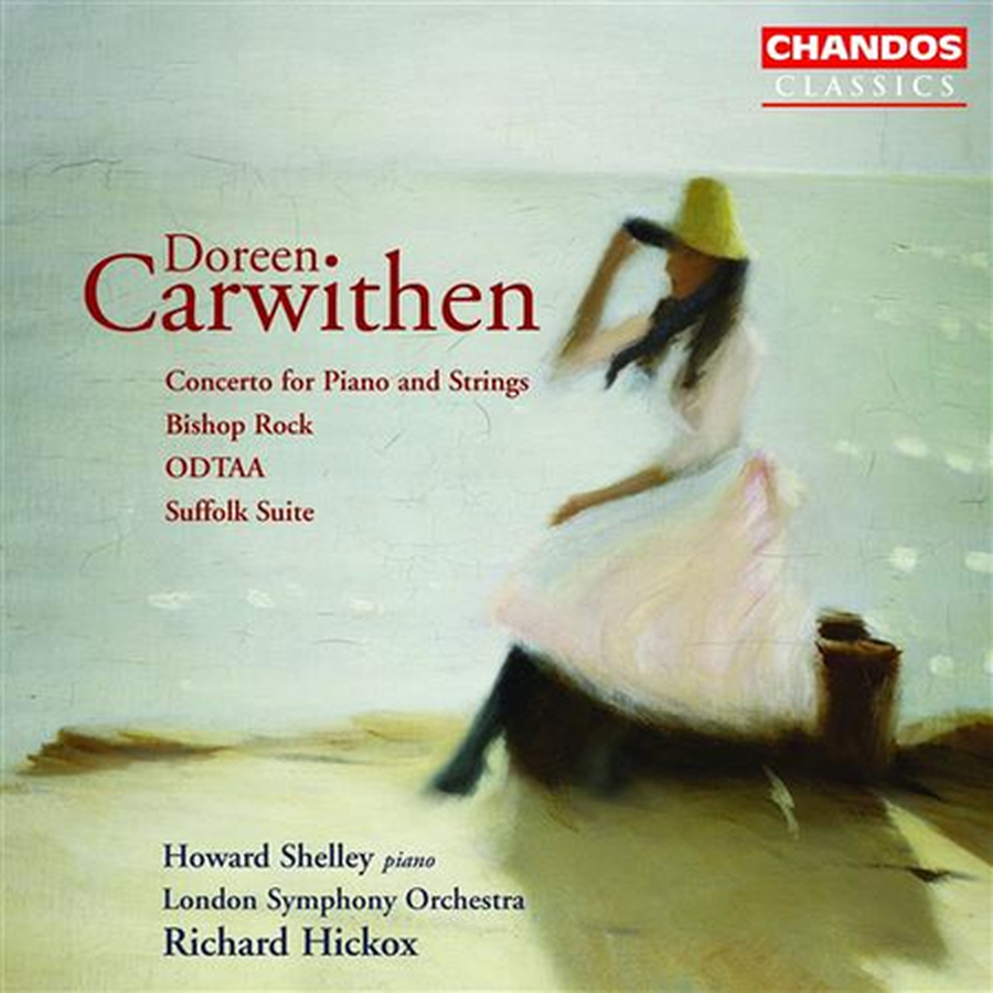 Doreen Carwithen: Concerto for Piano & Strings, Bishop Rock, Odtaa, Suffolk Suite