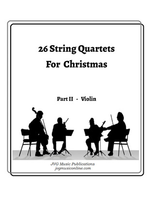 26 Christmas String Quartets - Part II Violin