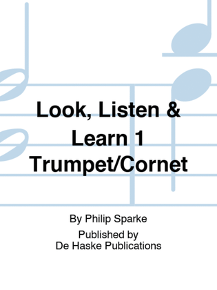 Look, Listen & Learn 1 Trumpet/Cornet
