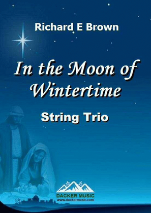 In the Moon of Wintertime - String Trio