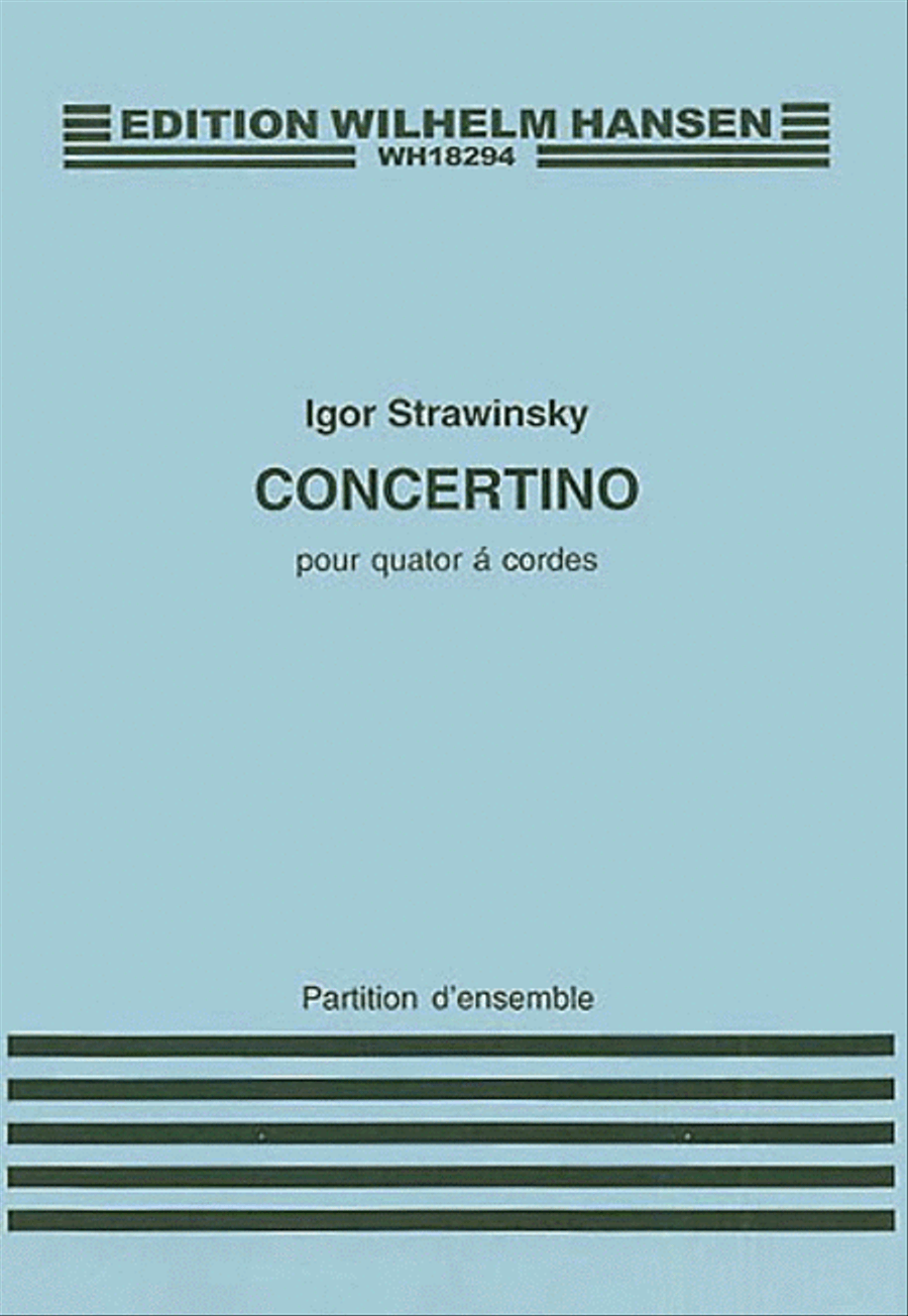 Igor Stravinsky: Concertino (1920) For String Quartet (Score)